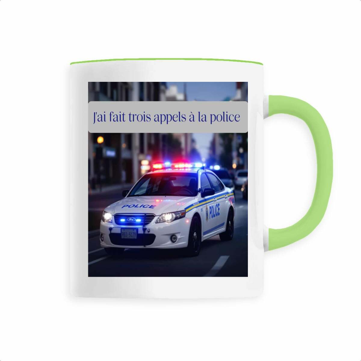 Image front tasse ceramique j'ai fait trois appels a la police