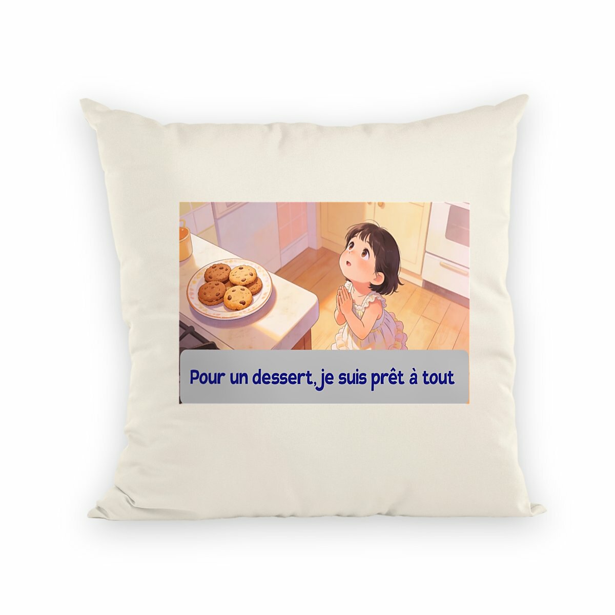 Image front coussin pour un dessert,je suis pret a tout