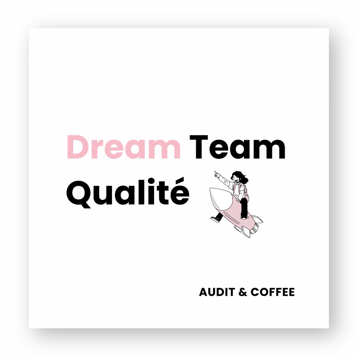 Image front Sticker "Dream Team Qualité"