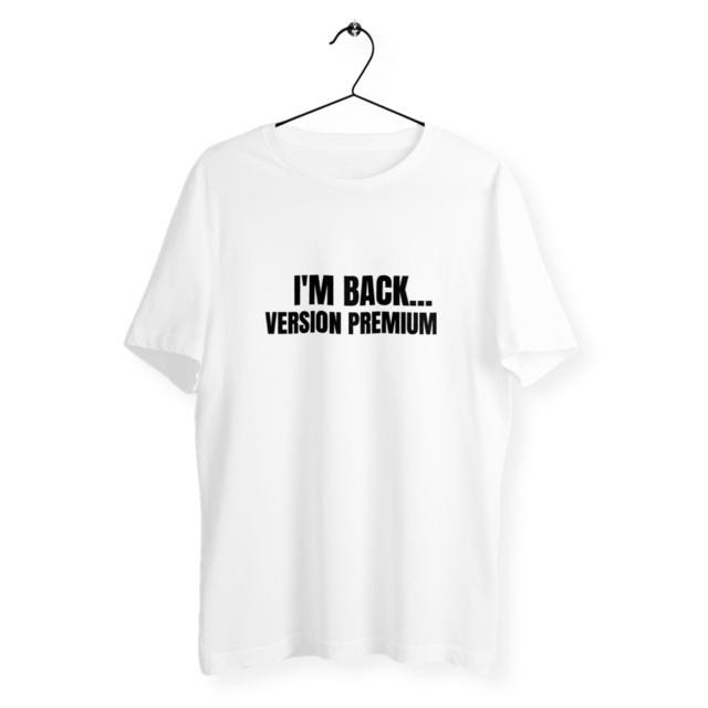 Image front Tshirt Mixte - I'M BACK VERSION PREMIUM