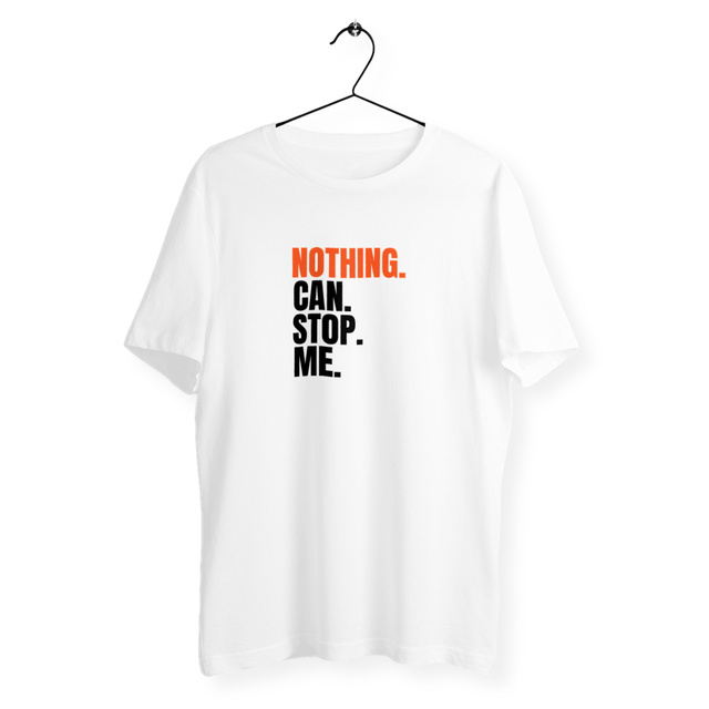 Image back Tshirt  unisex léger - NOTHING.CAN.STOP.ME