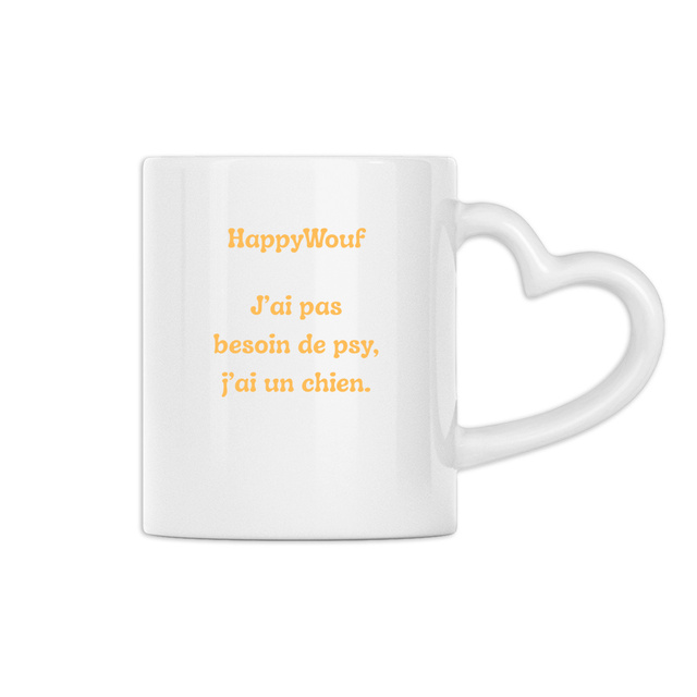 Image back Mugs "J'ai pas besoin de psy, j'ai un chien."