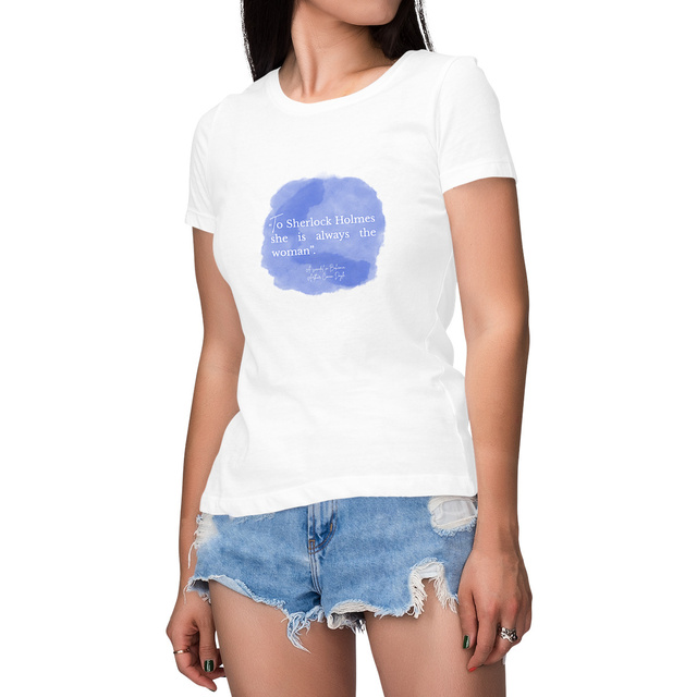 Image front T-shirt “To Sherlock Holmes she is always the woman”, Arthur Conan Doyle 