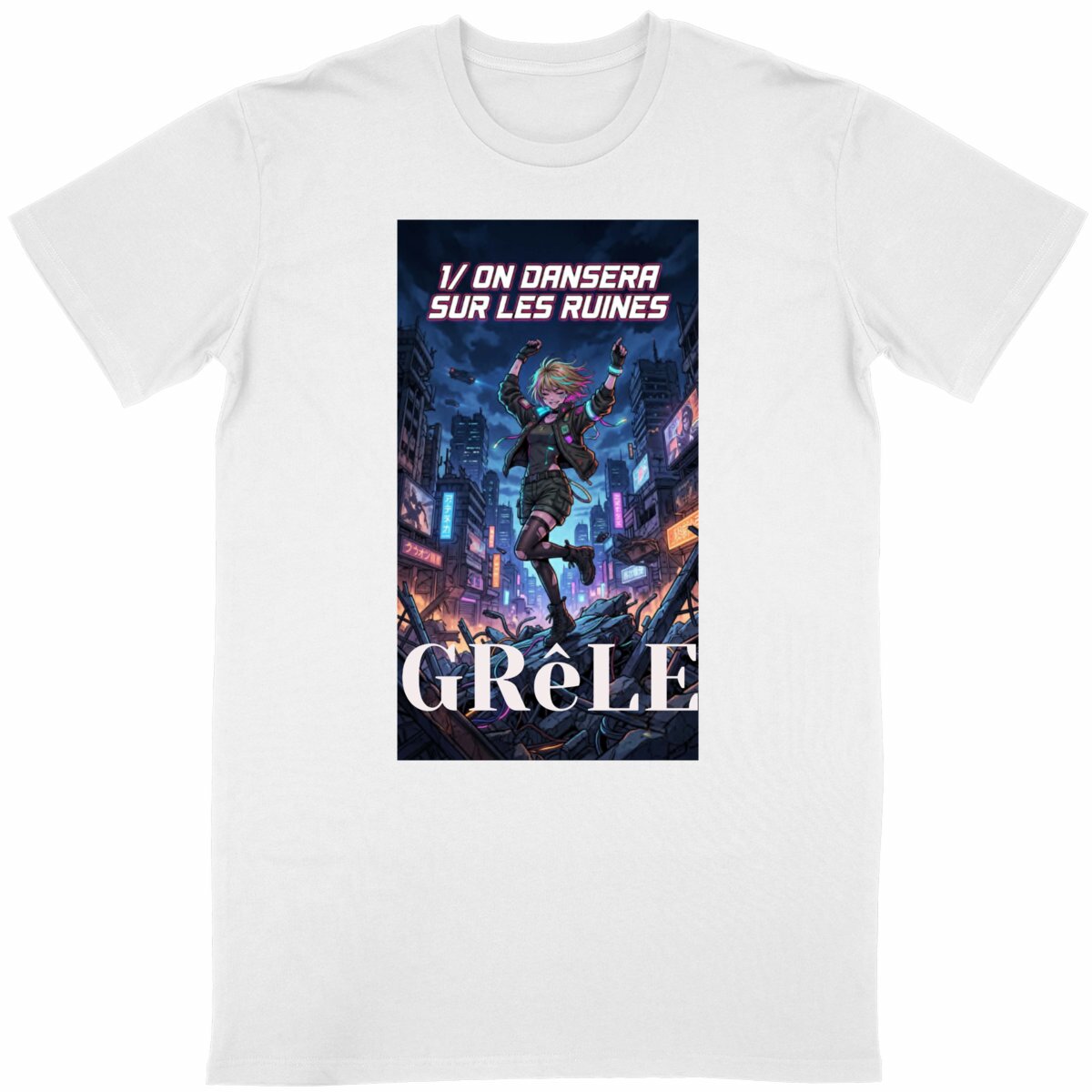 Tshirt GRêLE On dansera sur les ruines 