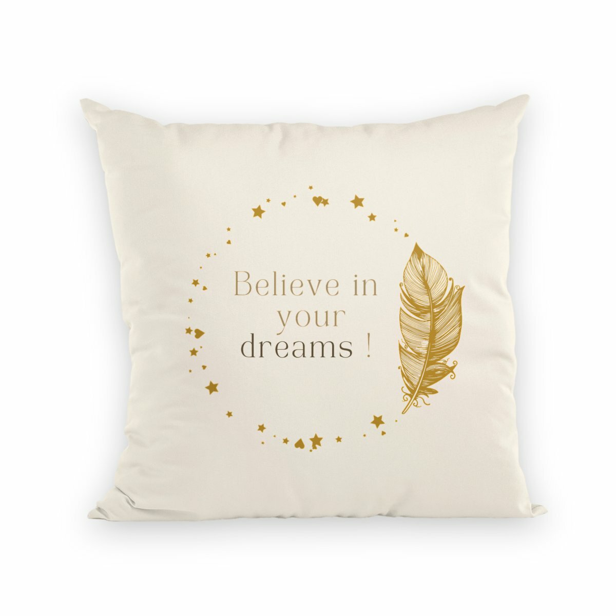 Image back Coussin - Believe in your dreams