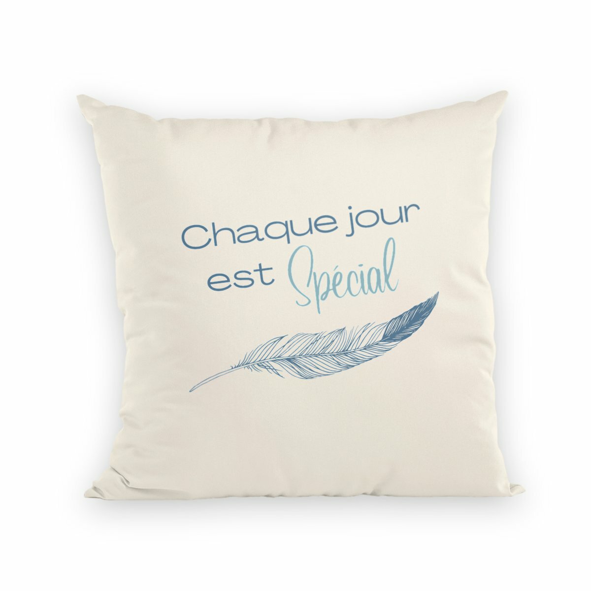 Image back Coussin - Chaque jour est Spécial