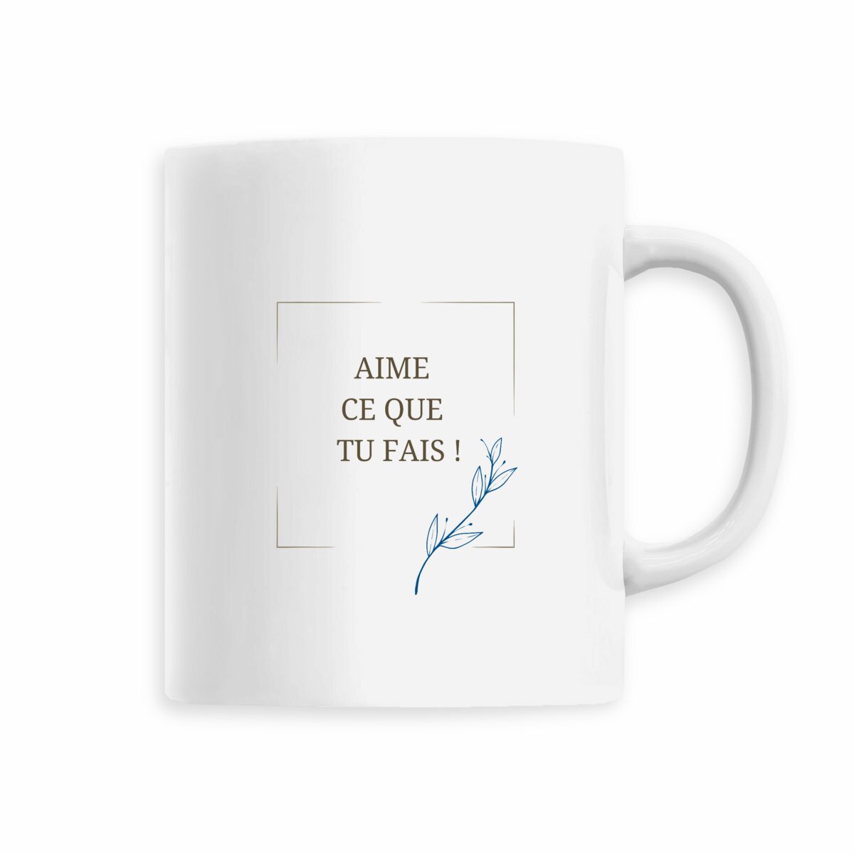 Image back Mug - Aime ce que tu fais