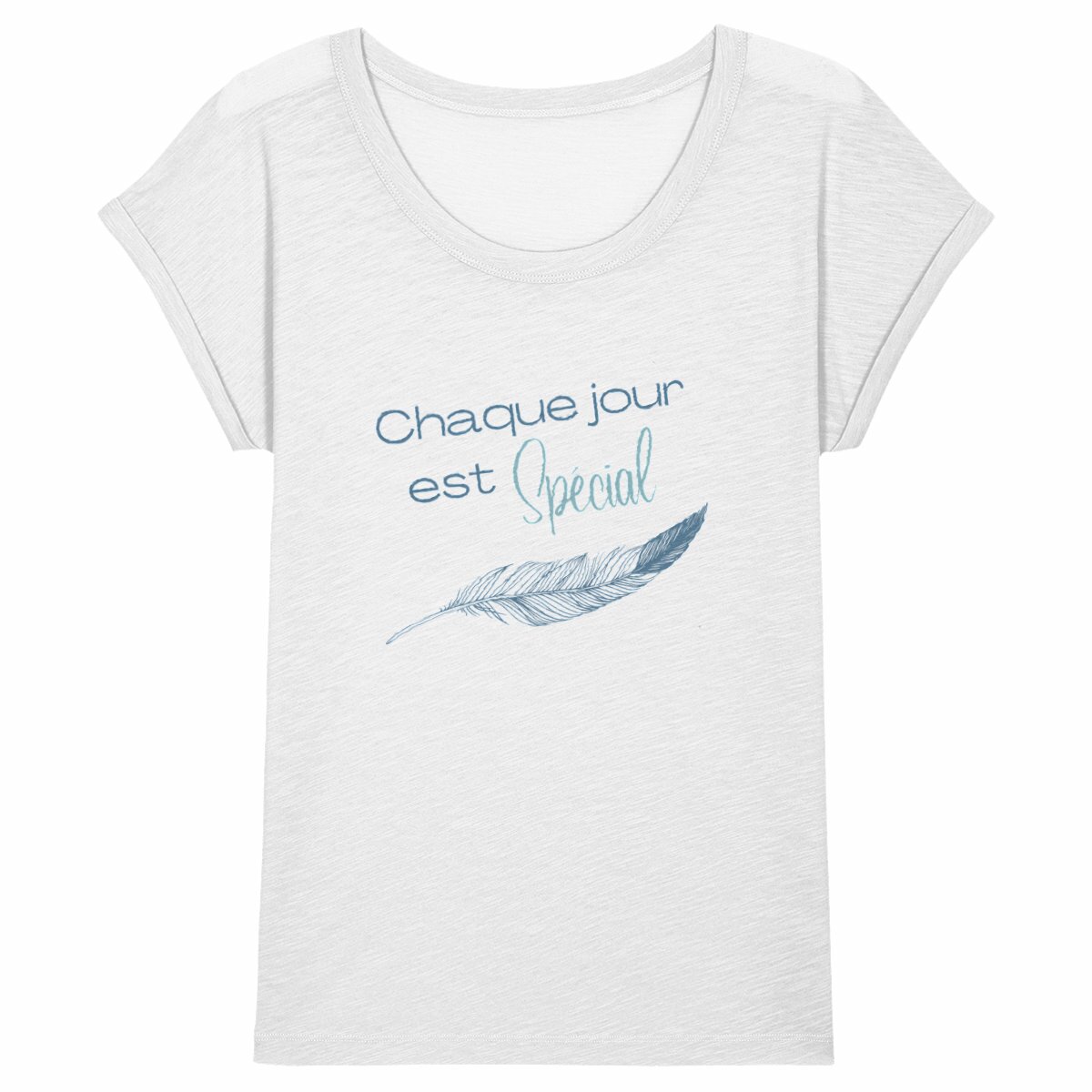 Image back T-shirt Femme Slub - Chaque jour est Spécial
