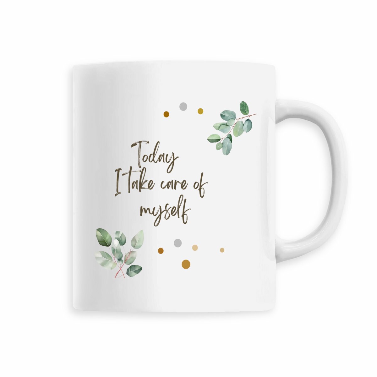 Image back Mug - Today I take care of myself