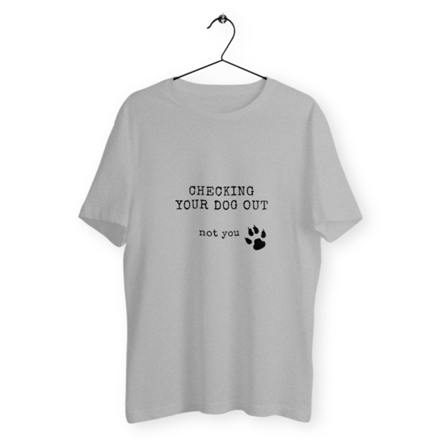 Image back CHECKING YOUR DOG OUT Loose t-shirt