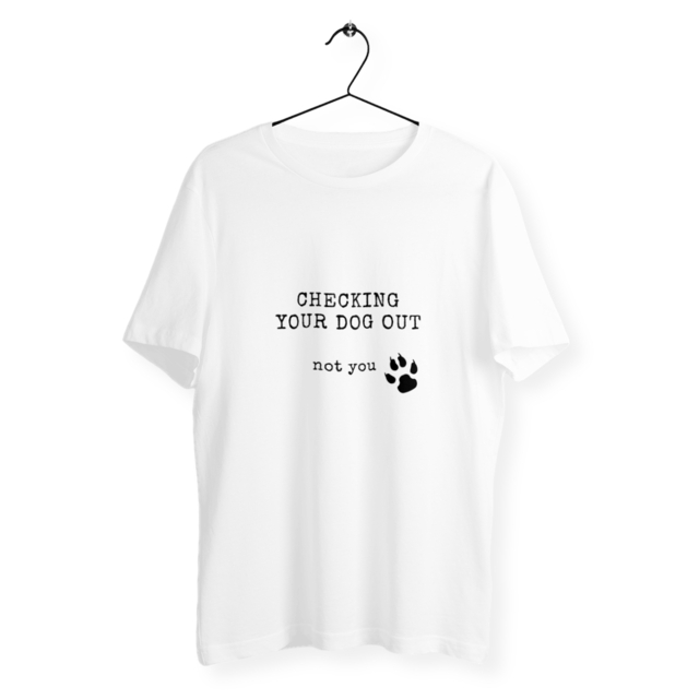 Image front CHECKING YOUR DOG OUT Loose t-shirt