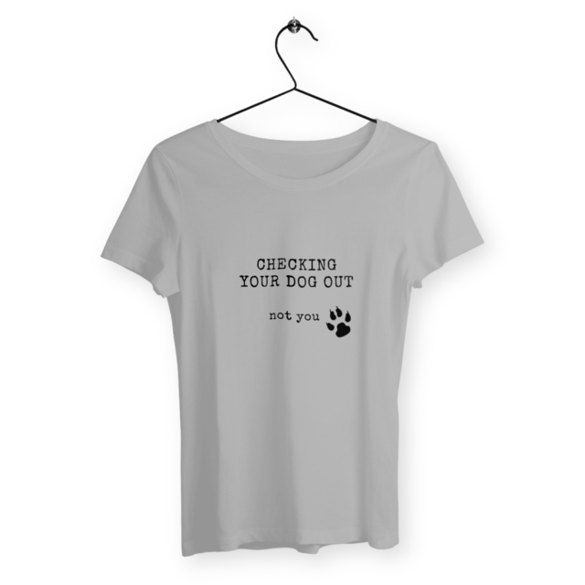 Image back CHECKING YOUR DOG OUT Fitted t-shirt