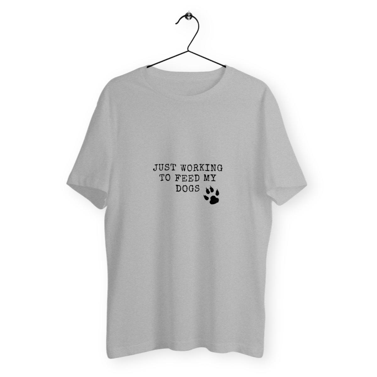 Image back JUST WORKING TO FEED MY DOGS Loose t-shirt
