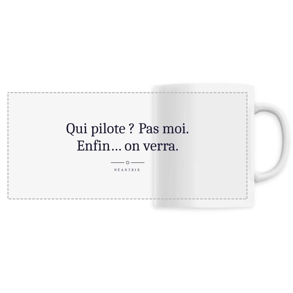 Mug Qui pilote ? Pas moi. Enfin… on verra.