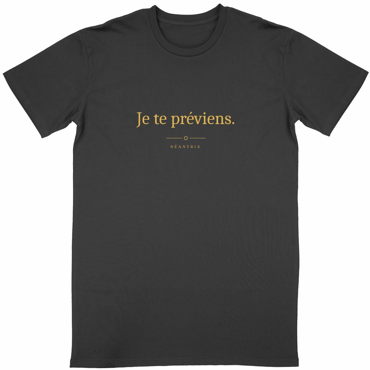 T-shirt Je te préviens.