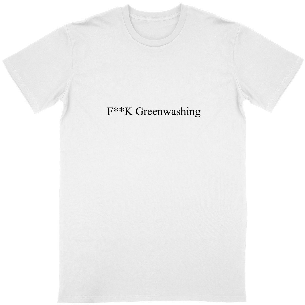 Image front F**K Greenwashing T-Shirt