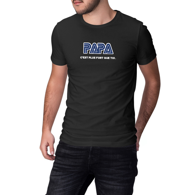 Image front T-shirt "PAPA — C’est plus fort que toi"