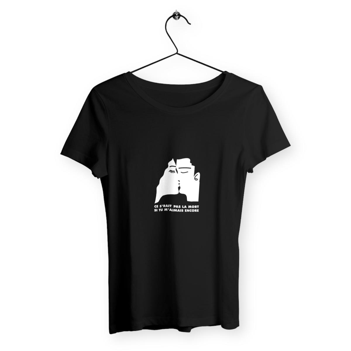 T-shirt femme - Si tu m'aimais...