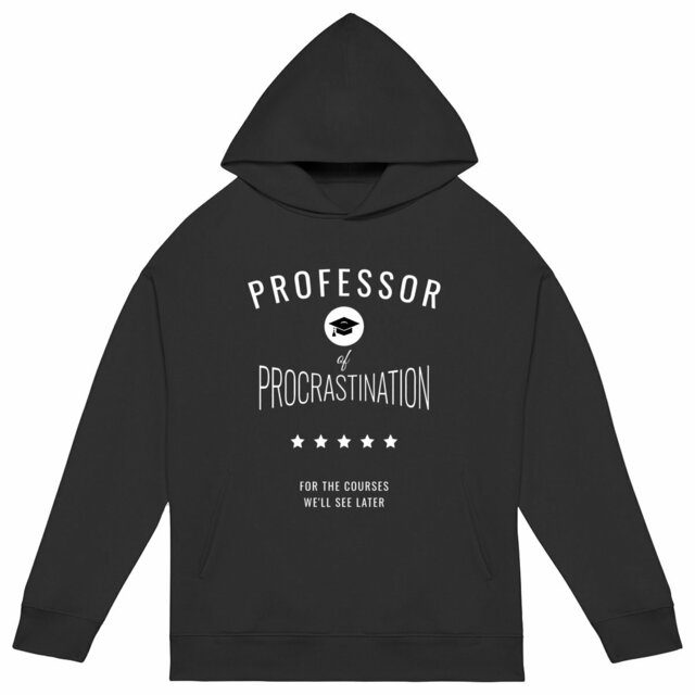 Image back ❀ Sweat-Shirt Standard à Capuche Unisexe Oversize ~Premium+ ✦ PROCRASTINATION [🌐 EN] ✨