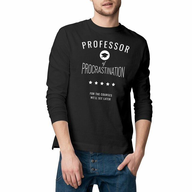 Image front ❀ T-Shirt Classique Mi-Épais Homme Manches Longues ~Premium ✦ PROCRASTINATION [🌐 EN] ✨