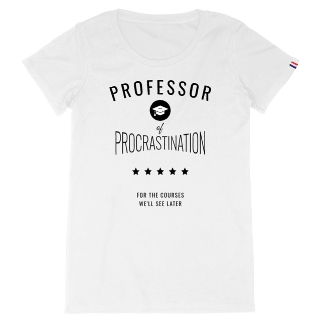 Image back ❀ T-Shirt Mi-Épais Femme Made in France ~Premium+ ✦ PROCRASTINATION [🌐 EN] ✨