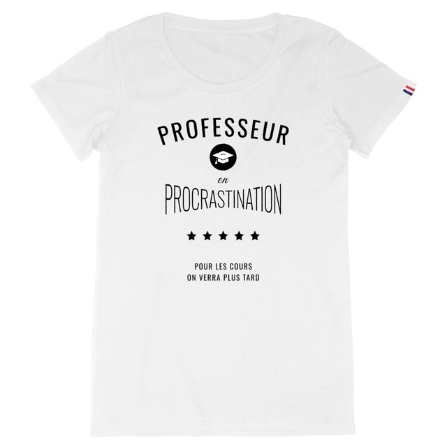 Image back ❀ T-Shirt Mi-Épais Femme Made in France ~Premium+ ✦ PROCRASTINATION [🌐 FR] ✨