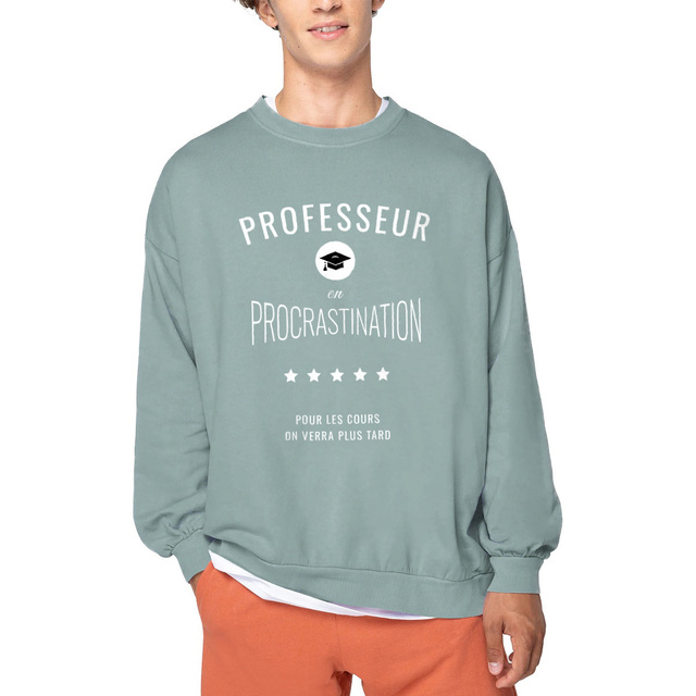 Image front ❀ Sweat-Shirt Standard Oversize Unisexe Made in Portugal ~Premium+ ✦ PROCRASTINATION [🌐 FR] ✨