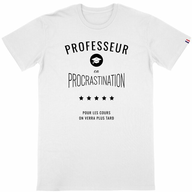 Image back ❀ T-Shirt Mi-Épais Homme Made in France ~Premium+ ✦ PROCRASTINATION [🌐 FR] ✨