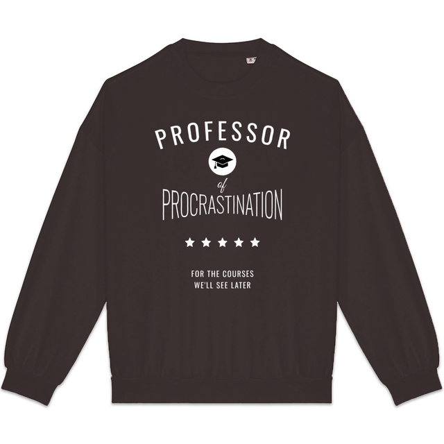 Image back ❀ Sweat-Shirt Standard Oversize Unisexe Made in Portugal ~Premium+ ✦ PROCRASTINATION [🌐 EN] ✨