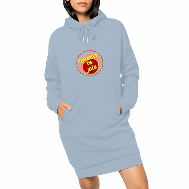 Balance ta joie ! Motif au dos robe capuche écologique 2 coloris - capsule bordeaux rose & écriture jaune 
