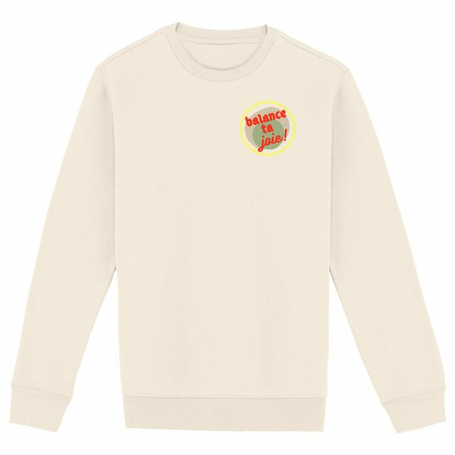 Balance ta joie ! Sweat écologique 3 coloris - capsule vert gris jaune rouge - Image