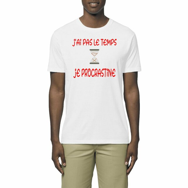 Image front T-SHIRT CADEAU, temps qui passe, procrastination, fainéant, détente, humour 