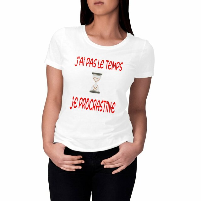 Image front T-SHIRT CADEAU, temps qui passe, procrastination, fainéant, détente, humour 