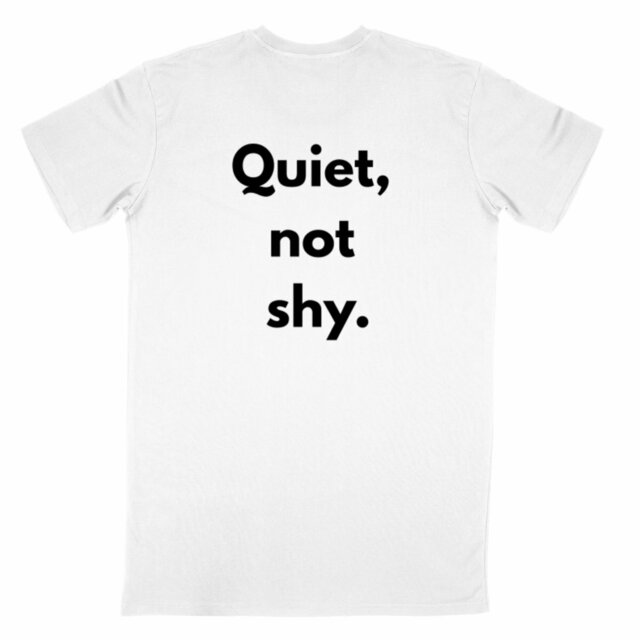 Quiet, not shy.