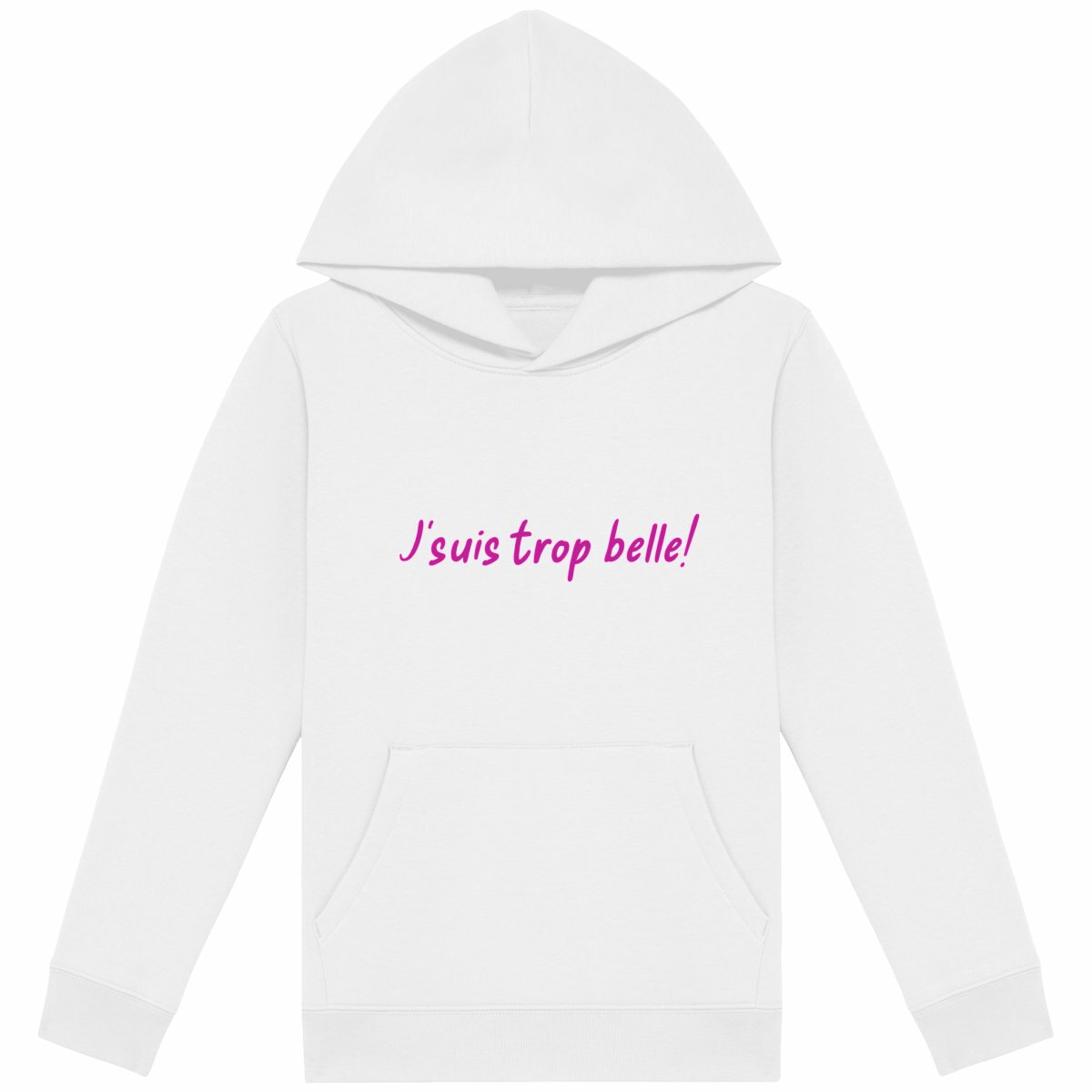 Sweat à capuche j'sui trop belle! - Image