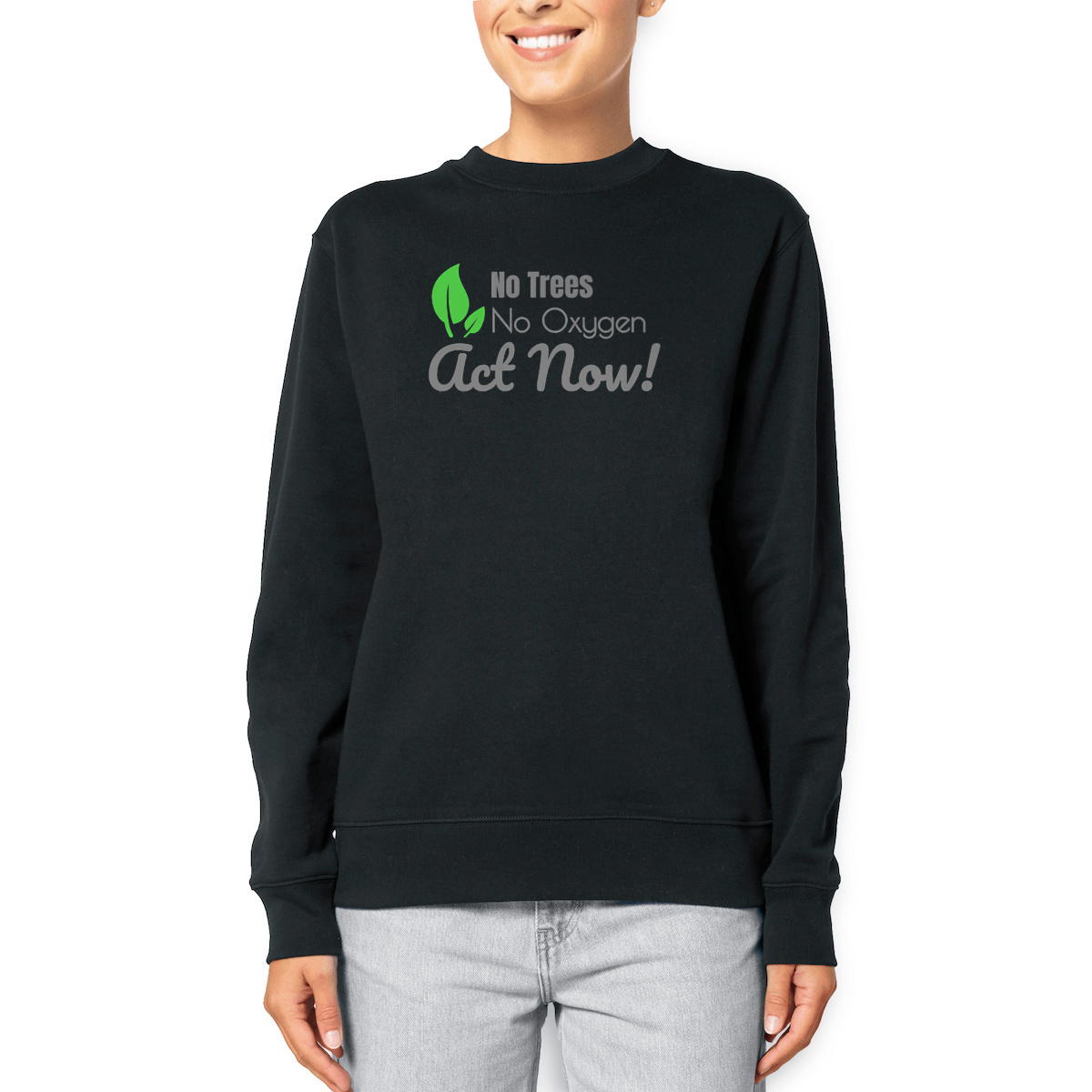 Image front Sweat-shirt bio et recyclé unisexe. No Trees, No Oxygen. Act Now!