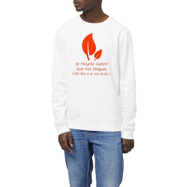 Image front Sweat-shirt écoresponsable - Je recycle autant que mes blagues. C'est dire si je suis écolo !