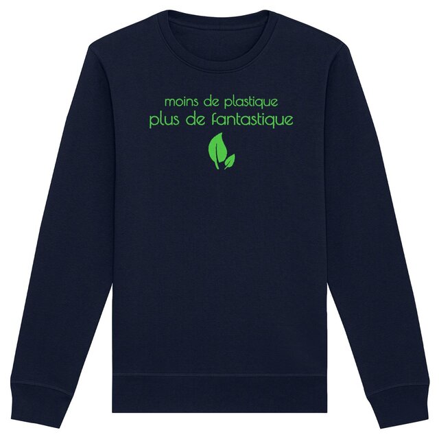 Image back Sweat-shirt éthique et écolo - Moins de plastique, plus de fantastique