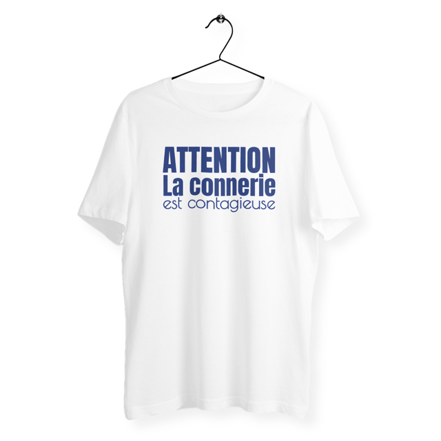 Image back T-shirt végan unisexe léger et écologique. Attention, la connerie est contagieuse