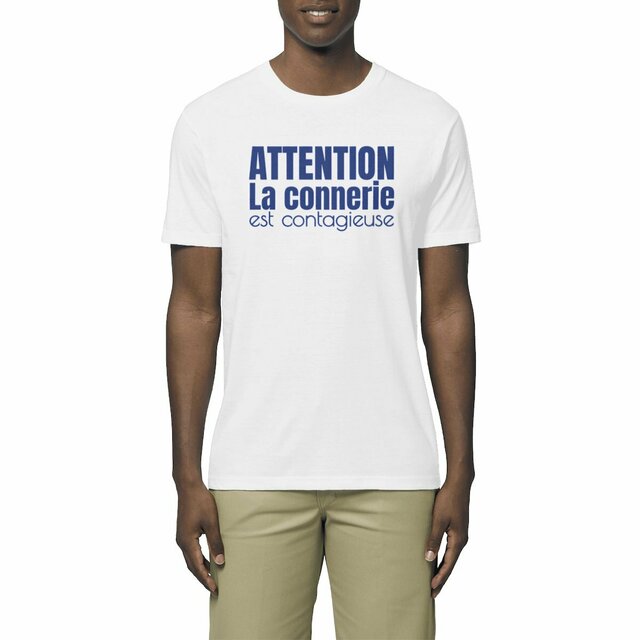 Image front T-shirt végan unisexe léger et écologique. Attention, la connerie est contagieuse