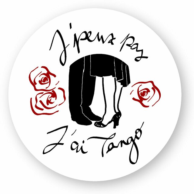 Image front Sticker rond "J'peux pas J'ai Tango" couleur
