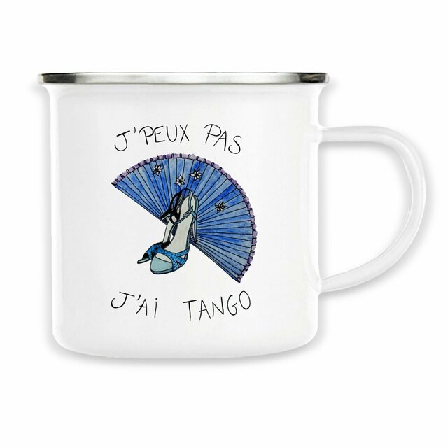 Image front Mug métal "J'peux pas J'ai Tango" version éventail