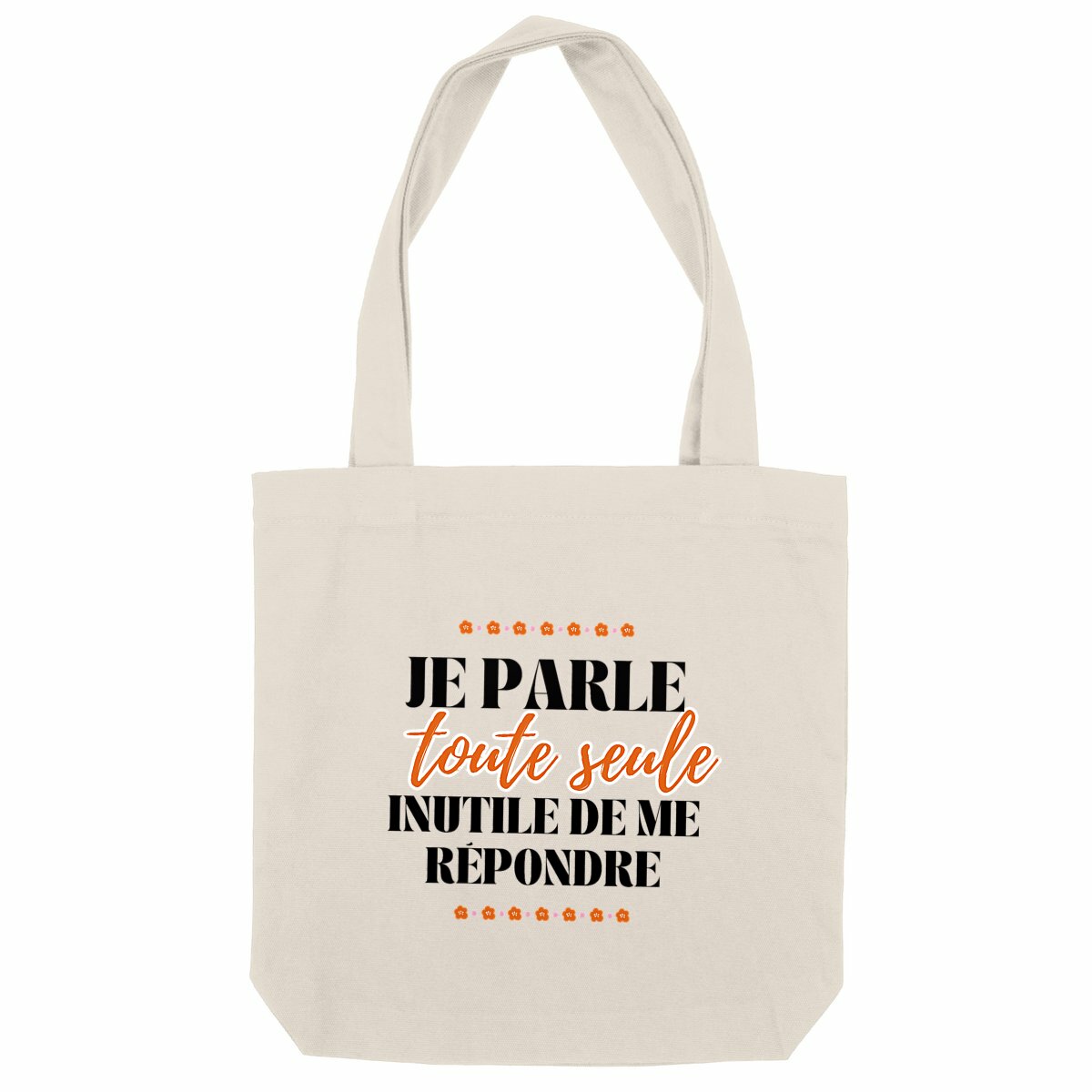 Tote bag - Je parle toute seule