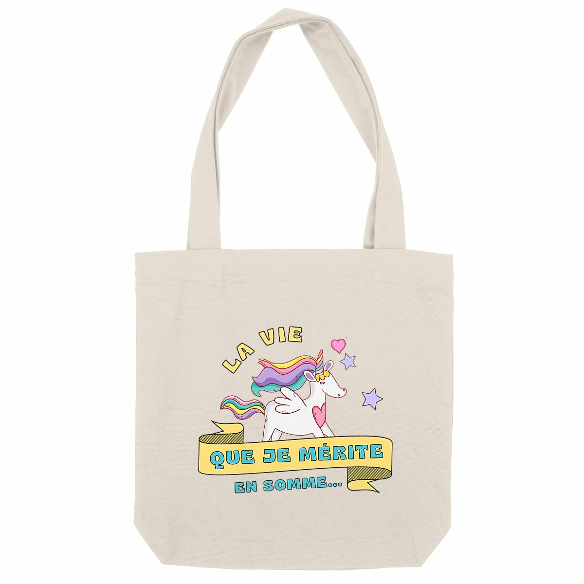 Tote Bag - La vie que je mérite