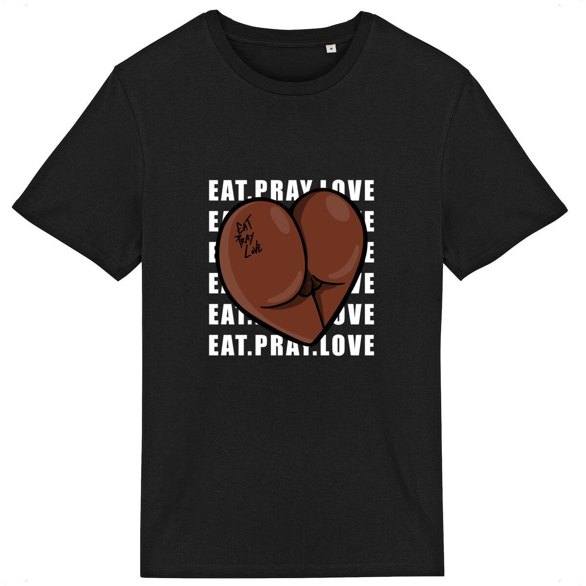 T shirt Eat Pray love 2 Les Tronches du D