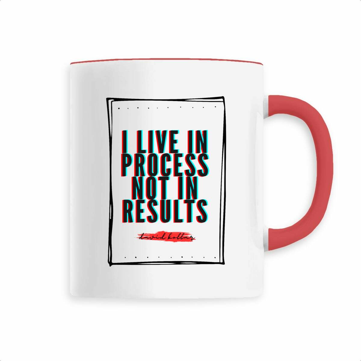 I Live in Process – Ceramic Mug