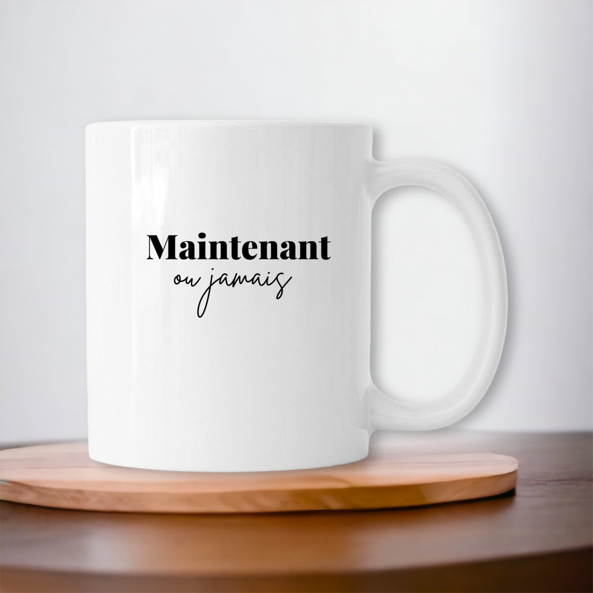 Image front Mug céramique - Maintenant ou jamais - Céramique