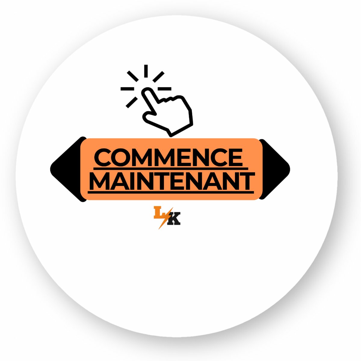 Image front LK - COMMENCE MAINTENANT sticker