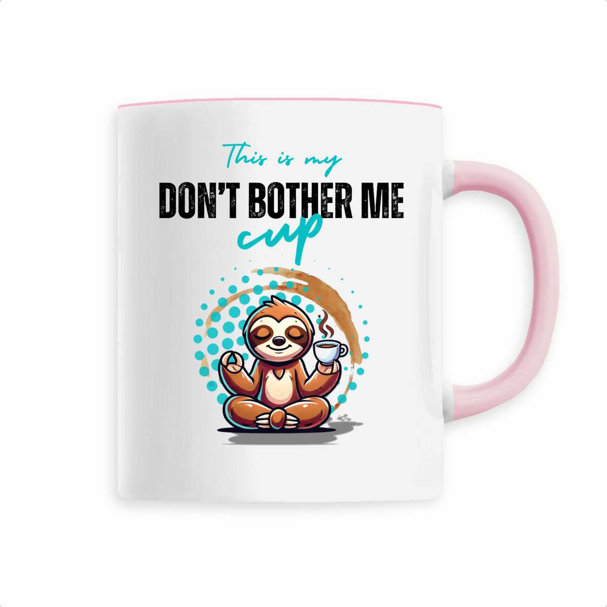 Image back "This is My Don't Bother Me Cup" - Funny Sloth Coffee Mug | Relaxation Mug | Gift for Coff