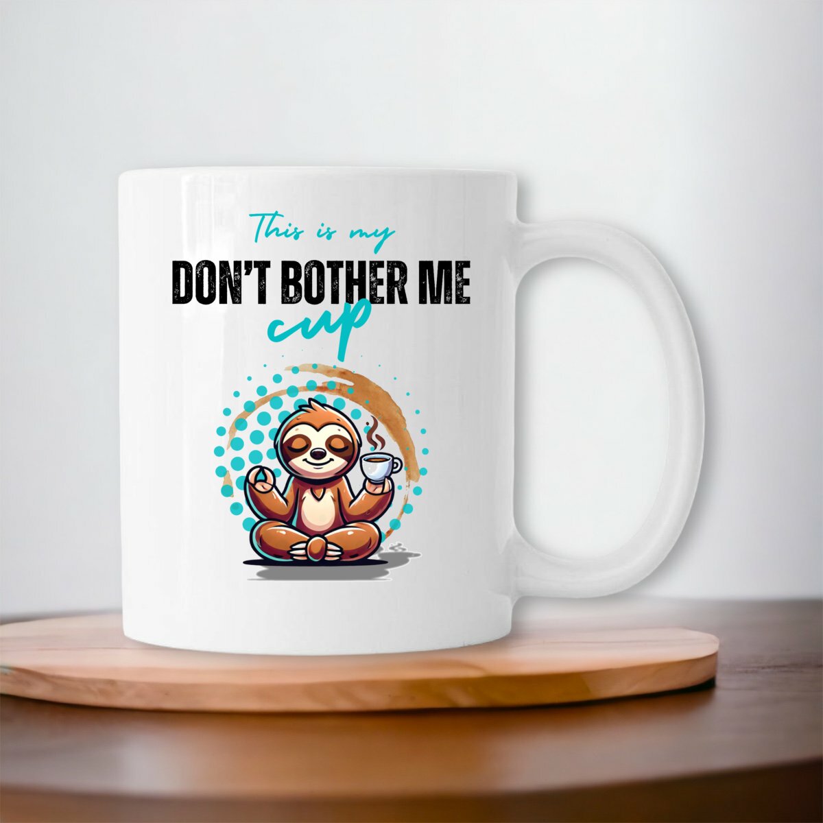 Image front "This is My Don't Bother Me Cup" - Funny Sloth Coffee Mug | Relaxation Mug | Gift for Coff